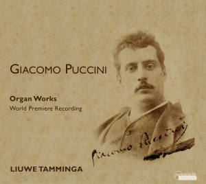 Liuwe Tamminga - Giacomo Puccini - Orgelwerke, Vol. i gruppen CD / Klassiskt hos Bengans Skivbutik AB (5571414)