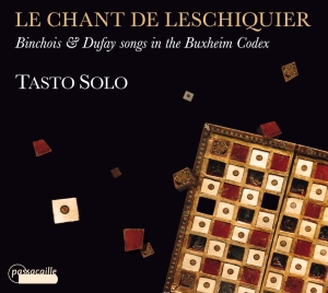 Tasto Solo - Le Chant De Leschiquier - Binchois i gruppen CD / Klassiskt hos Bengans Skivbutik AB (5571430)