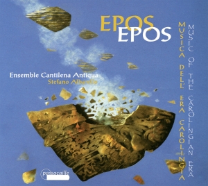 Cantilena Antiqua - Epos - Music Of The Carolingian Era i gruppen CD / Klassiskt hos Bengans Skivbutik AB (5571463)