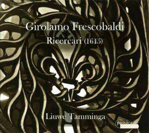 Tamminga Liuwe - Girolamo Frescobaldi - Ricerari (16 i gruppen CD / Klassiskt hos Bengans Skivbutik AB (5571466)