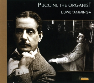 Tamminga Liuwe - Puccini, The Organist i gruppen CD / Klassiskt hos Bengans Skivbutik AB (5571482)