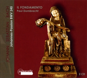 Paul Dombrecht/Il Fondamento - J. S. Bach - St John Passion, Bwv24 i gruppen VI TIPSAR / Julklappstips CD hos Bengans Skivbutik AB (5571487)