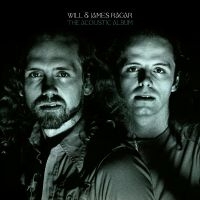 Will & James Ragar - The Acoustic Album i gruppen ÖVRIGT / Övrigt / Artiklar-kommande hos Bengans Skivbutik AB (5571537)