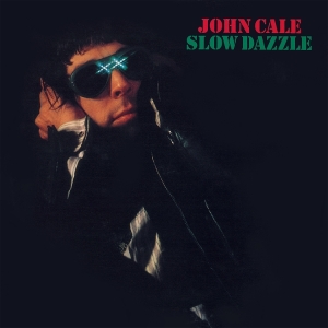 John Cale - Slow Dazzle i gruppen ÖVRIGT / Övrigt / aub hos Bengans Skivbutik AB (5571605)