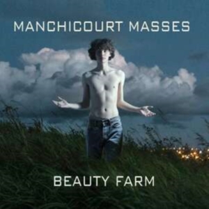 Beauty Farm - Pierre De Manchicourt: Masses i gruppen CD / Klassiskt hos Bengans Skivbutik AB (5571608)