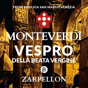 Roberto Zarpellon - Claudio Monteverdi: Vespro Della Be i gruppen VI TIPSAR / Julklappstips CD hos Bengans Skivbutik AB (5571609)