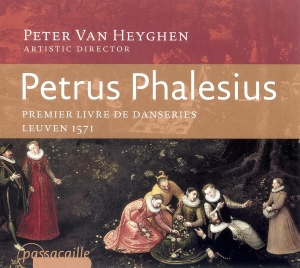 Peter Van Heyghen Ensemble Bracio - Phalesius Petrus - Premier Livre De i gruppen CD / Klassiskt hos Bengans Skivbutik AB (5571623)