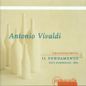 Paul Dombrecht Il Fondamento - Antonio Vivaldi - Concertos For Obo i gruppen VI TIPSAR / Julklappstips CD hos Bengans Skivbutik AB (5571639)