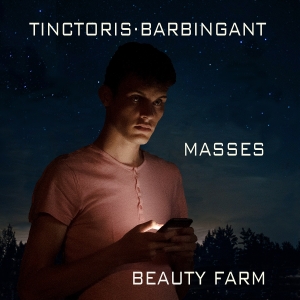 Beauty Farm - Johannes Tinctoris/Barbingant: Mass i gruppen VI TIPSAR / Julklappstips CD hos Bengans Skivbutik AB (5571677)