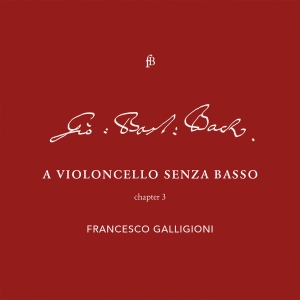 Francesco Galligioni Roberto Loreg - Bach - Violoncello - Chapter 3 i gruppen VI TIPSAR / Julklappstips CD hos Bengans Skivbutik AB (5571678)