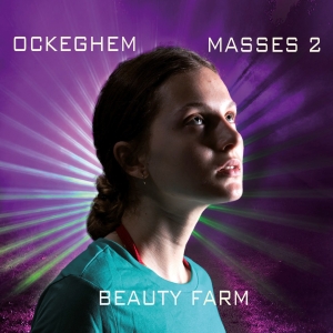 Beauty Farm - Johannes Ockeghem - Masses, Vol. 2 i gruppen CD / Klassiskt hos Bengans Skivbutik AB (5571682)