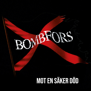 Bombfors - Mot En Säker Död! i gruppen VINYL / Kommande / Pop-Rock hos Bengans Skivbutik AB (5571768)