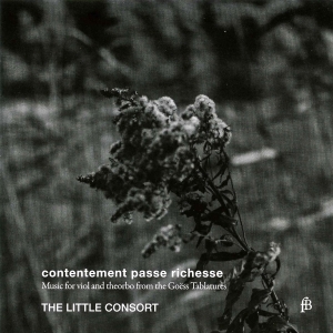 The Little Consort - Contentement Passe Richesse - Music i gruppen VI TIPSAR / Julklappstips CD hos Bengans Skivbutik AB (5571854)