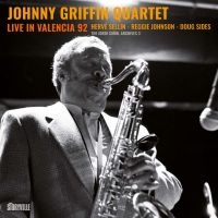 Live In Valencia 92 - Griffin Johnny Quartet i gruppen VI TIPSAR / Startsida - CD Nyheter & Kommande hos Bengans Skivbutik AB (5571952)