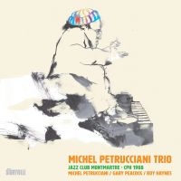 Petrucciani Michel Trio - Jazz Club Montmartre Cph 1988 i gruppen CD / Nyheter / Jazz hos Bengans Skivbutik AB (5571955)