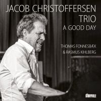 Christoffersen Jacob Trio - A Good Day i gruppen VI TIPSAR / Startsida - CD Nyheter & Kommande hos Bengans Skivbutik AB (5571957)