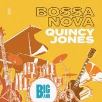 Jones Quincy - Big Band Bossa Nova i gruppen VI TIPSAR / Fredagsreleaser / Fredag den 29:e november 2024 hos Bengans Skivbutik AB (5571979)