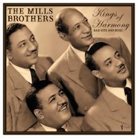 Mills Brothers The - The Kings Of Harmony: R&B Hits And i gruppen VINYL / Kommande / Pop-Rock hos Bengans Skivbutik AB (5572154)