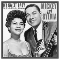 Mickey & Sylvia - My Sweet Baby: Greatest Singles 195 i gruppen VINYL / Kommande / Pop-Rock hos Bengans Skivbutik AB (5572157)