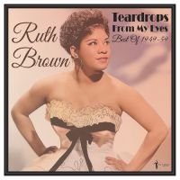 Brown Ruth - Teardrops From My Eyes: Best Of 194 i gruppen VINYL / Kommande / Pop-Rock hos Bengans Skivbutik AB (5572161)