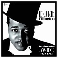 Ellington Duke - Sentimental Swing: 1927-53 i gruppen VINYL / Kommande / Pop-Rock hos Bengans Skivbutik AB (5572164)