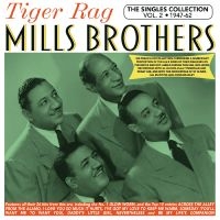 Mills Brothers - The Singles Collection Vol. 2 1947- i gruppen CD / Kommande / Pop-Rock hos Bengans Skivbutik AB (5572172)