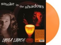 Lydia Lunch - Smoke In The Shadows (Coloured Viny i gruppen VINYL / Kommande / Pop-Rock hos Bengans Skivbutik AB (5572391)