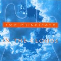 Principato Tom - In The Clouds i gruppen CD / Blues hos Bengans Skivbutik AB (5572452)