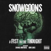 Snowgoons - A Fist In The Thought (Feat. Savage i gruppen CD / Hip Hop-Rap hos Bengans Skivbutik AB (5572481)