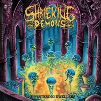 Shrieking Demons - Festering Dwellers The (Digipack) i gruppen CD / Kommande / Hårdrock hos Bengans Skivbutik AB (5572499)