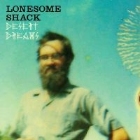 Lonesome Shack - Desert Dreams i gruppen VINYL / Blues hos Bengans Skivbutik AB (5572532)