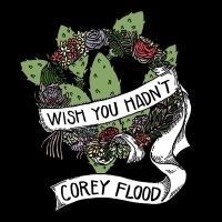 Flood Corey - Wish You Hadn't Ep i gruppen Pop-Rock hos Bengans Skivbutik AB (5572698)