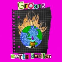 Groans The - Earth Dweller i gruppen Pop-Rock hos Bengans Skivbutik AB (5572734)