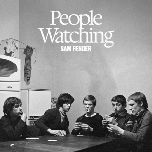 Sam Fender - People Watching i gruppen CD / Kommande / Pop-Rock hos Bengans Skivbutik AB (5572788)