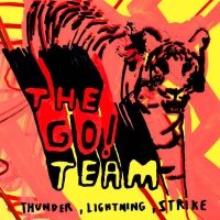 Go! Team The - Thunder Lightning Strike i gruppen VINYL / Pop-Rock hos Bengans Skivbutik AB (5572893)