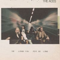 Aces The - I've Loved You For So Long i gruppen CD / Pop-Rock hos Bengans Skivbutik AB (5573073)