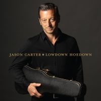 Carter Jason - Lowdown Hoedown i gruppen CD / Country hos Bengans Skivbutik AB (5573075)