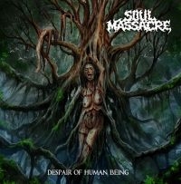 Soul Massacre - Despair Of Human Being i gruppen CD / Hårdrock hos Bengans Skivbutik AB (5573124)