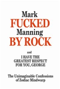 Fucked By Rock - Mark Manning i gruppen ÖVRIGT / Pocketböcker hos Bengans Skivbutik AB (5573146)