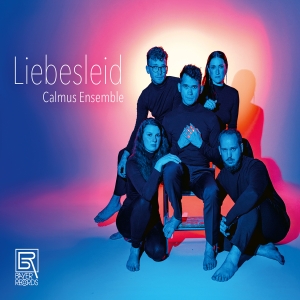 Calmus Ensemble - Liebesleid i gruppen CD / Kommande / Klassiskt hos Bengans Skivbutik AB (5573258)