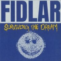 Fidlar - Surviving The Dream i gruppen VINYL / Kommande / Pop-Rock hos Bengans Skivbutik AB (5573318)