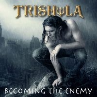 Trishula - Becoming The Enemy i gruppen CD / Kommande / Hårdrock hos Bengans Skivbutik AB (5573392)