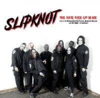 Slipknot - The Hate Rise Up In Me i gruppen VINYL / Hårdrock hos Bengans Skivbutik AB (5573564)