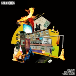 Shambolics - Dreams, Schemes & Young Teams i gruppen CD / Pop-Rock hos Bengans Skivbutik AB (5573607)