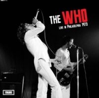 Who The - Live In Philadelphia 1973 i gruppen VI TIPSAR / Julklappstips Vinyl hos Bengans Skivbutik AB (5573669)