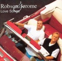 Robson And Jerome - Love Songs i gruppen CD / Pop-Rock hos Bengans Skivbutik AB (5573689)