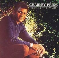 Pride Charley - Through The Years i gruppen CD / Country hos Bengans Skivbutik AB (5573691)