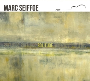 Marc Seiffge - Solitude - Works For Guitar i gruppen CD / Klassiskt hos Bengans Skivbutik AB (5573728)