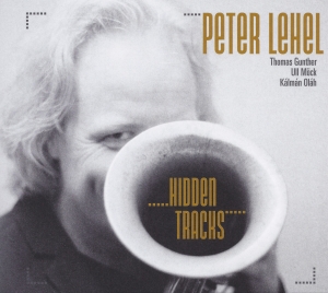 Peter Lehel - Hidden Tracks i gruppen CD / Jazz hos Bengans Skivbutik AB (5573736)