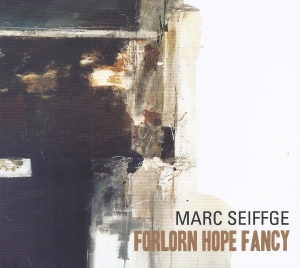 Marc Seiffge - Forlorn Hope Fancy - Works By Dowla i gruppen CD / Klassiskt hos Bengans Skivbutik AB (5573738)